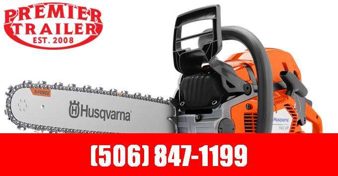 21 Husqvarna 562xp Chainsaw Premier Trailers In N B Saint John Moncton Fredericton Halifax Dealer For Sheds Snow Plows Dump And Enclosed Trailers Your Nb Lawn And Trailer Dealer