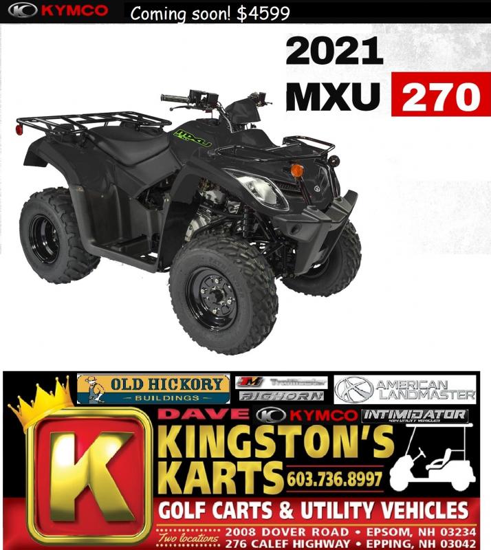 New 2021 KYMCO MXU 270 Fully Automatic Utility ATV w/Reverse Age 14+ New 2021 KYMCO MXU 270 Fully Automatic Utility ATV w/Reverse Age 14+