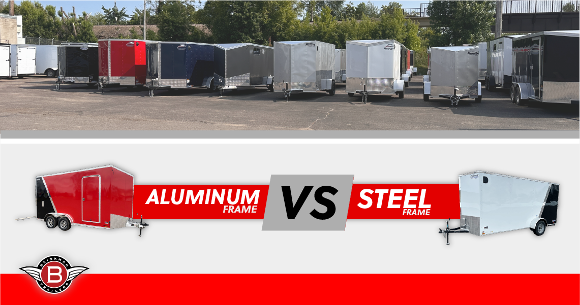 Aluminum vs. Steel Framed Enclosed Trailers Making the Right Choice