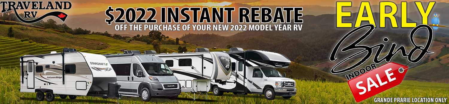 Early Bird RV Sale - $2022 Rebates on 2022 RV Model Year Clearout!